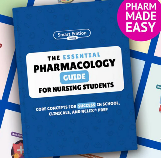 The Essential Pharmacology Guide for Nursing Students - Written by a working Nurse Practitioner