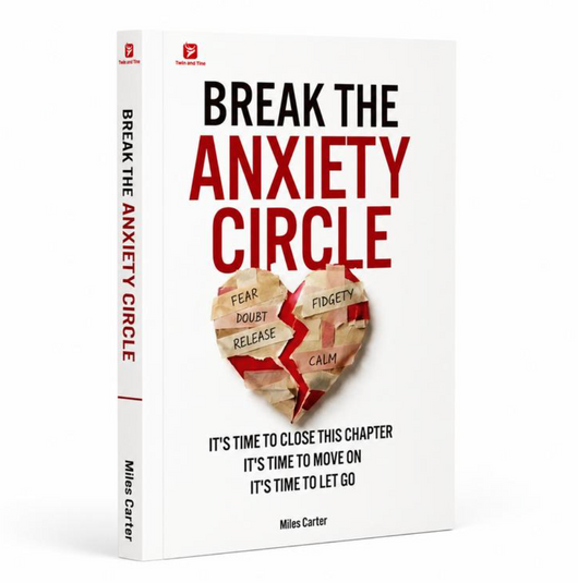 Break the Anxiety Circle by Miles Carter