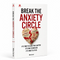 Break the Anxiety Circle by Miles Carter
